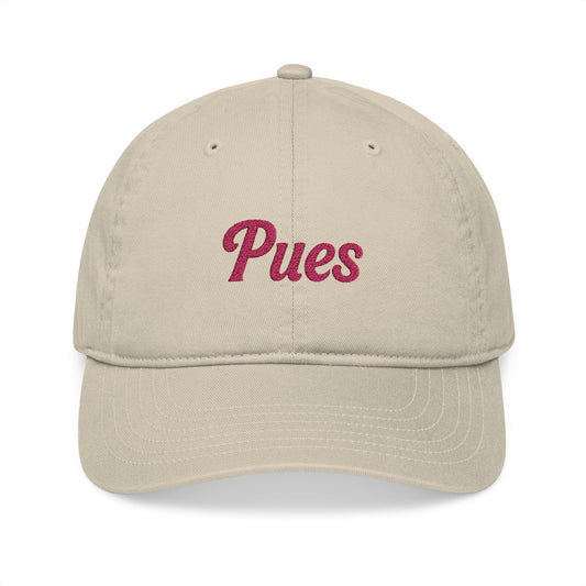 Pues Embroidered Organic Baseball Cap